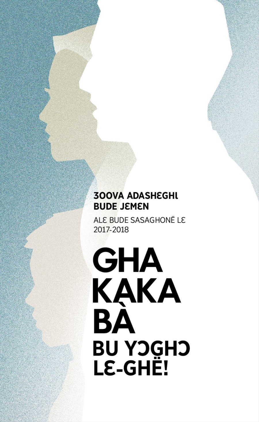 Bunë ebá ewu 2017-2018 Bude jɛmɛn àlɛ́ bude sasaghonë lɛ ghë.