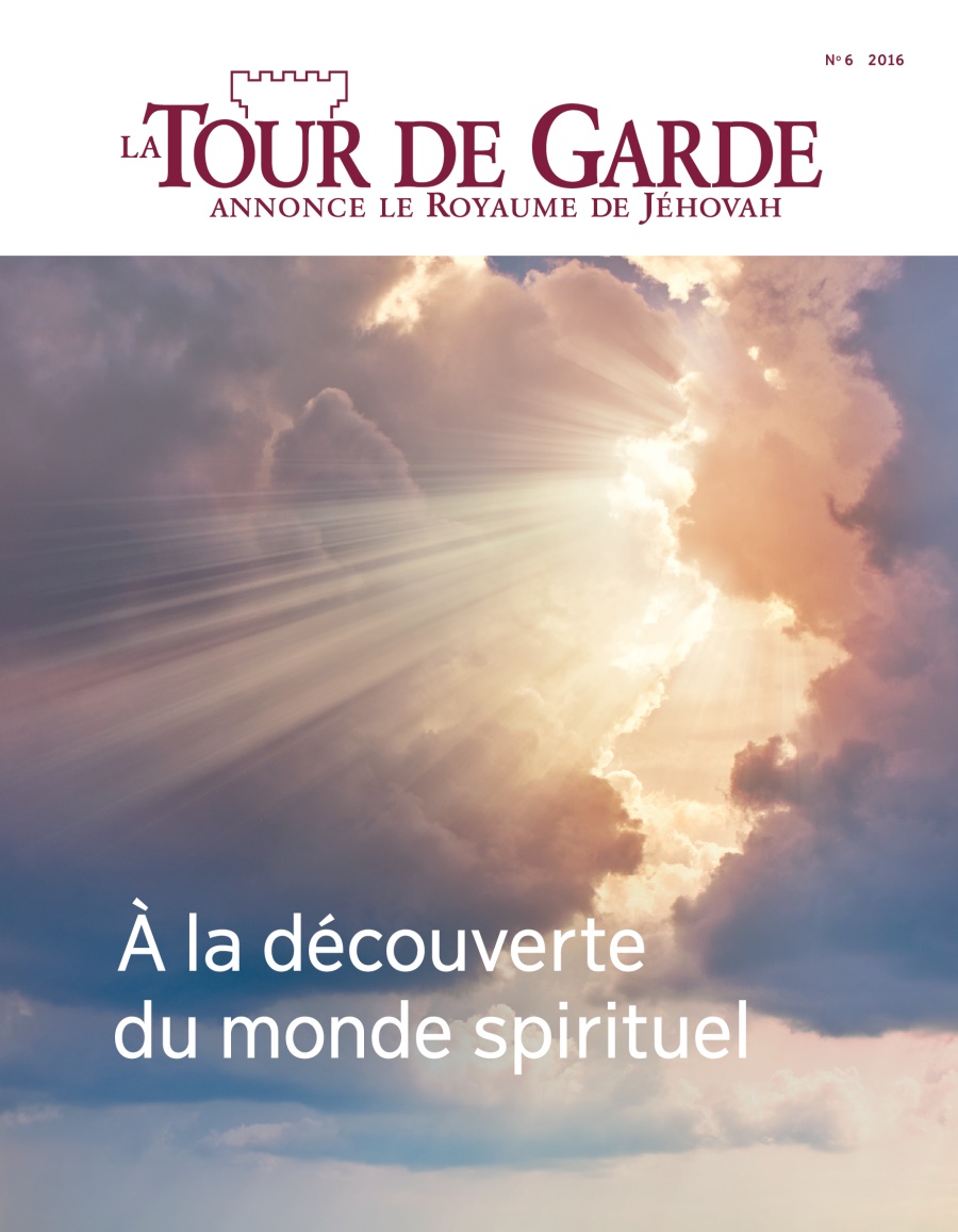 La Tour de Garde No. 6 2016 | À la découverte du monde spirituel.