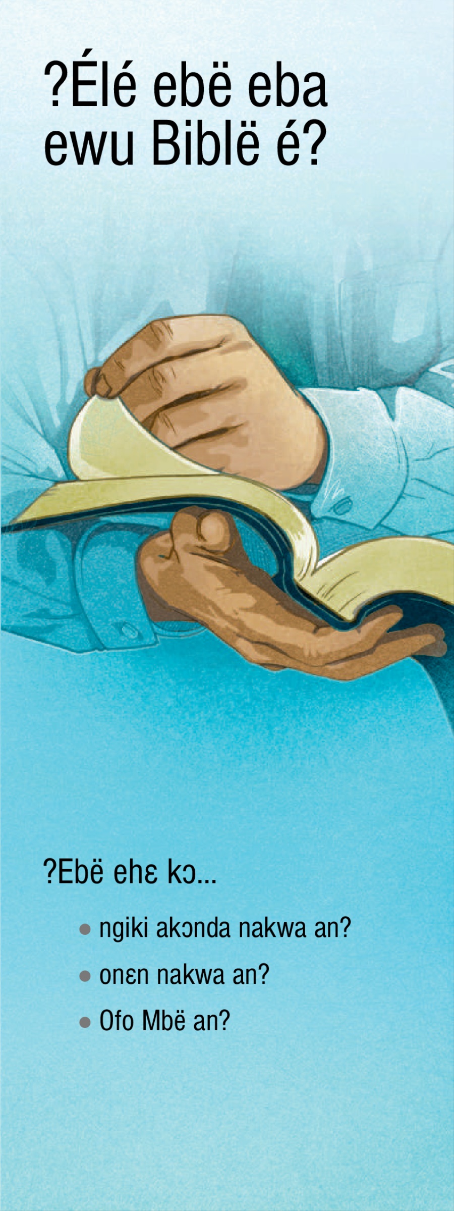 ?Élé ebë eba ewu Biblë é?