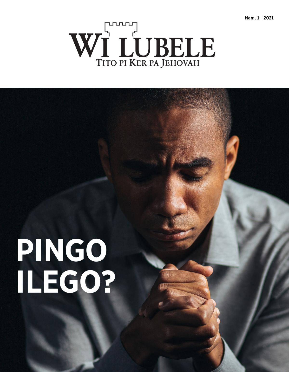 Magajin me Wi Lubele, Nam. 1, 2021 | Pingo Ilego?