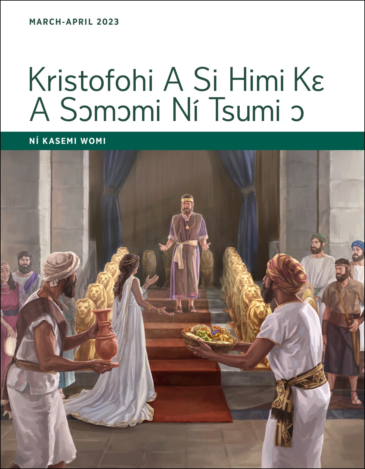 Kristofohi A Si Himi Kɛ A Sɔmɔmi Ní Tsumi ɔ​—Ní Kasemi Womi, March-April 2023.