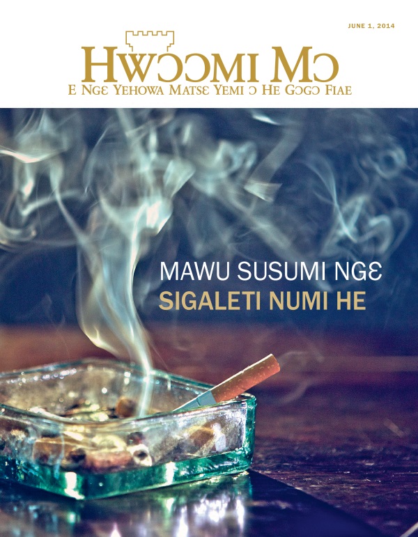 Hwɔɔmi Mɔ Womi Tɛtlɛɛ ɔ Se Mi, June 2014 | Mawu Susumi Ngɛ Sigaleti Numi He