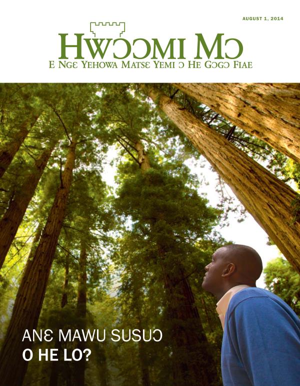 Hwɔɔmi Mɔ Womi Tɛtlɛɛ ɔ Se, August 2014 | Anɛ Mawu Susuɔ O He Lo?
