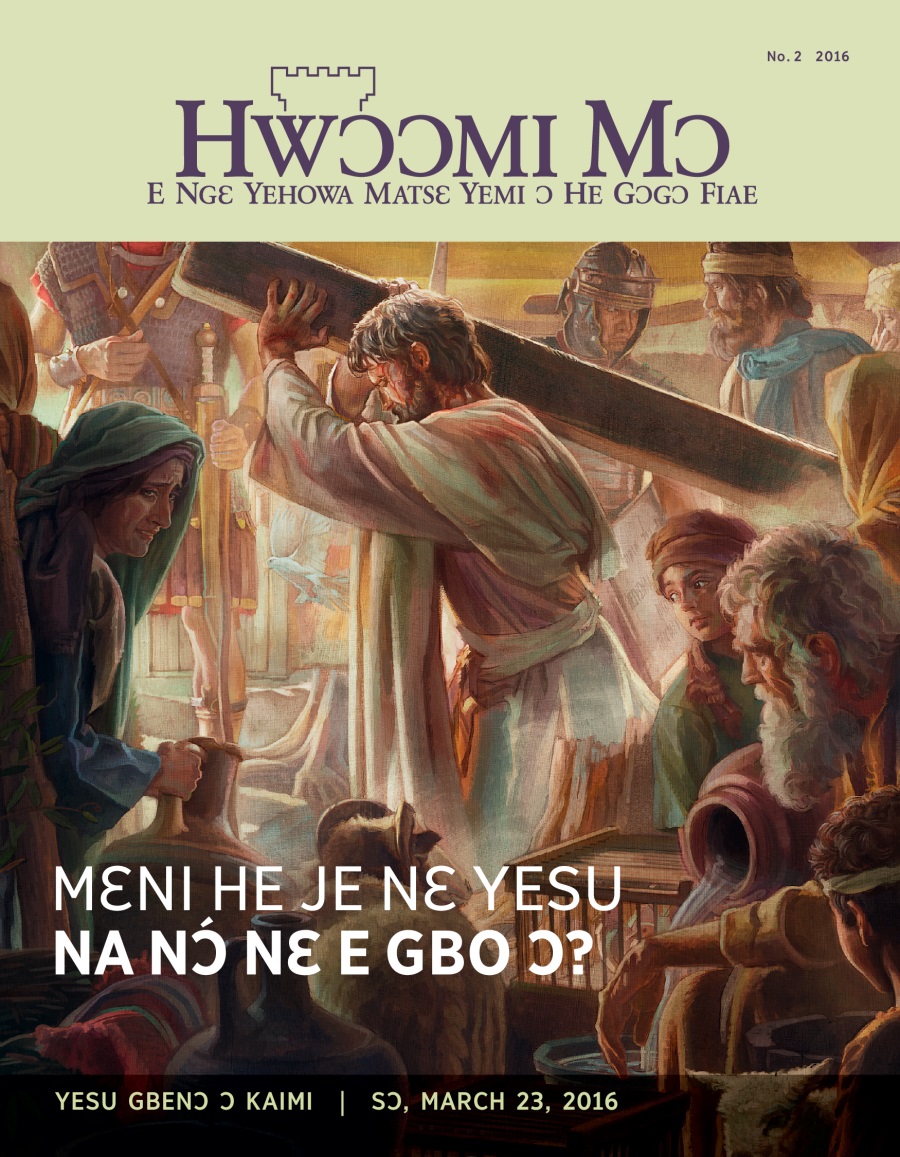 Hwɔɔmi Mɔ Womi Tɛtlɛɛ, No. 2 2016 | Mɛni He Je Nɛ Yesu Gbo ɔ?