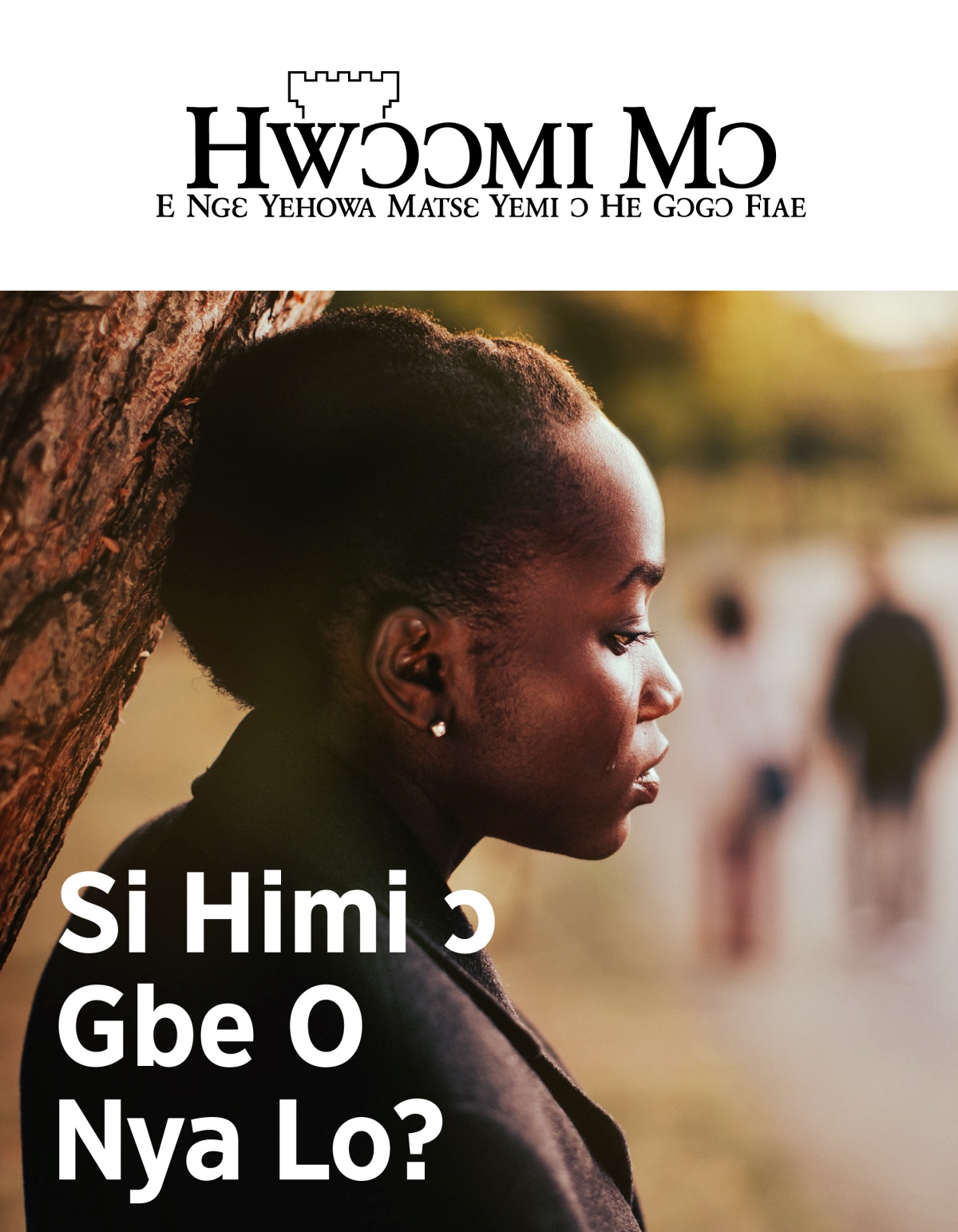 Hwɔɔmi Mɔ Womi Tɛtlɛɛ, No. 2, 2019 | Si Himi ɔ Gbe O Nya Lo?