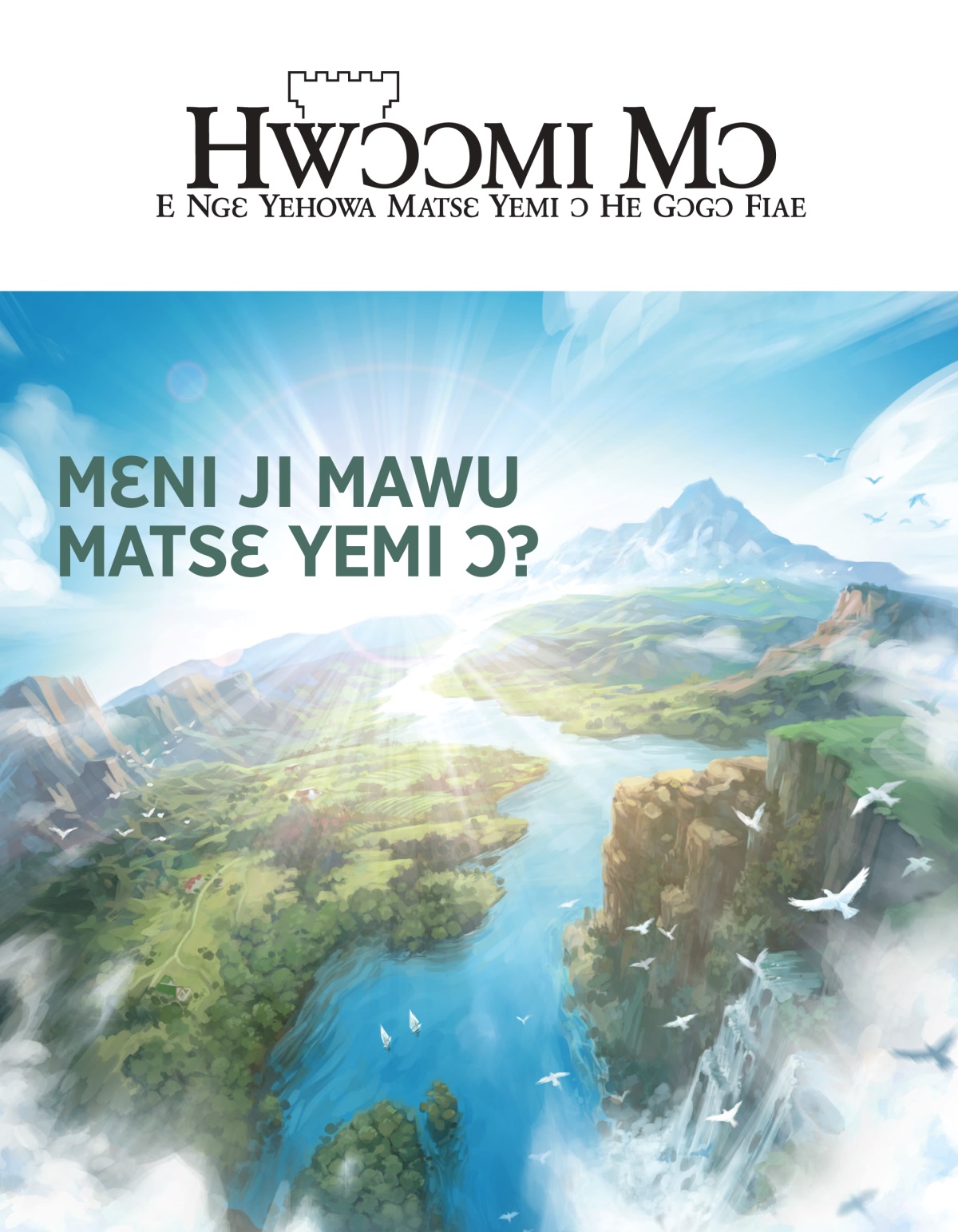 Hwɔɔmi Mɔ womi tɛtlɛɛ, No. 2, 2020 | Mɛni Ji Mawu Matsɛ Yemi ɔ?
