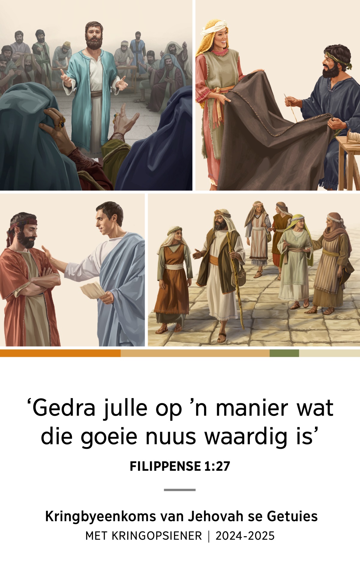 Collage: 1. Stefanus verdedig sy geloof voor die Sanhedrin. 2. Aquila en Priscilla werk saam aan ’n tent. 3. Filippus, sy vrou en hulle vier dogters loop saam by ’n pad af. 4. Titus praat met ’n ouerman.
