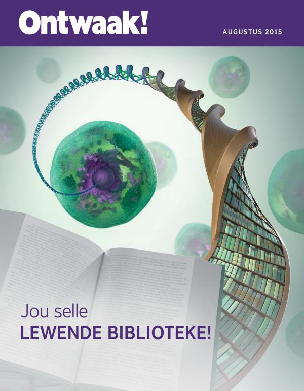 Voorblad van die Ontwaak! Augustus 2015 | Jou selle​—⁠Lewende biblioteke!