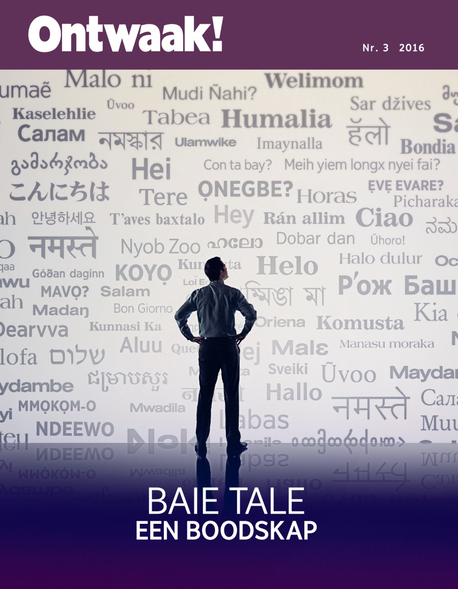 Ontwaak! Nr. 3 2016 | Baie tale​—⁠Een boodskap