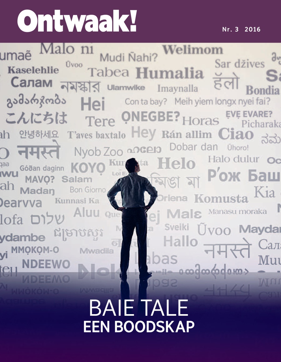 Die Ontwaak! Nr. 3 2016 | Baie tale​—⁠Een boodskap