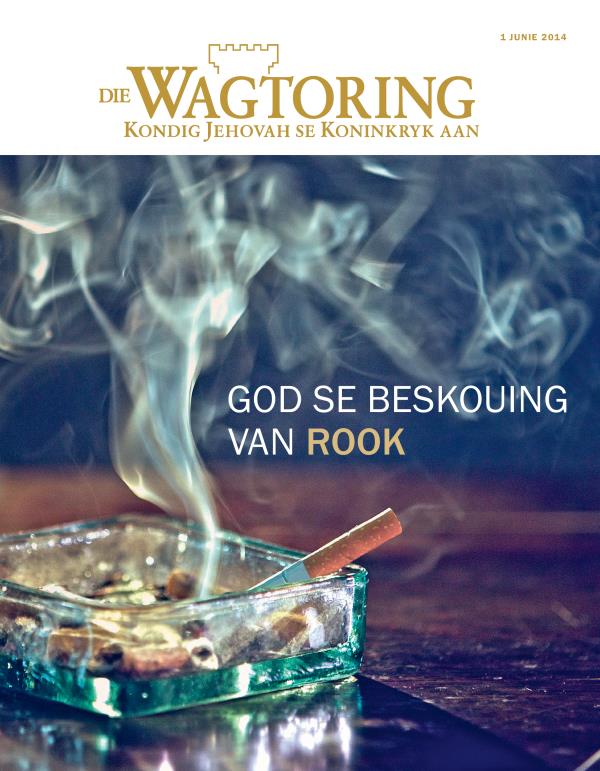 Voorblad van die Wagtoring, Junie 2014 | God se beskouing van rook