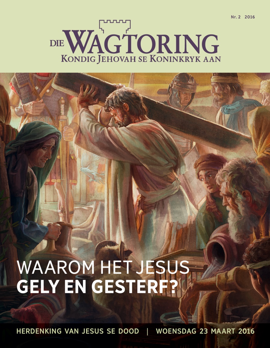 Die Wagtoring, Nr. 2 2016 | Waarom het Jesus gesterf?