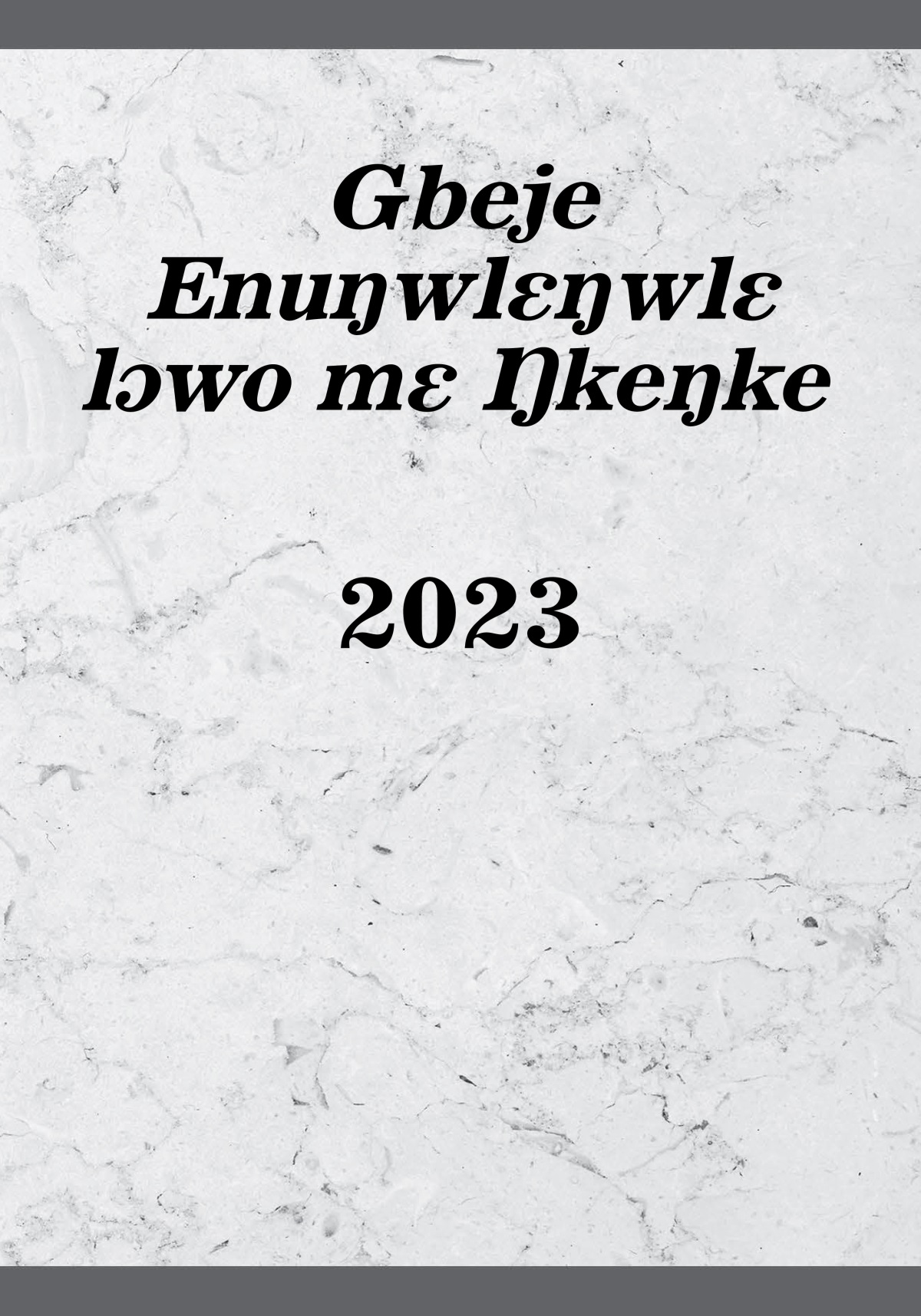Gbeje Enuŋwlɛŋwlɛ lɔwo mɛ Ŋkeŋke—2023