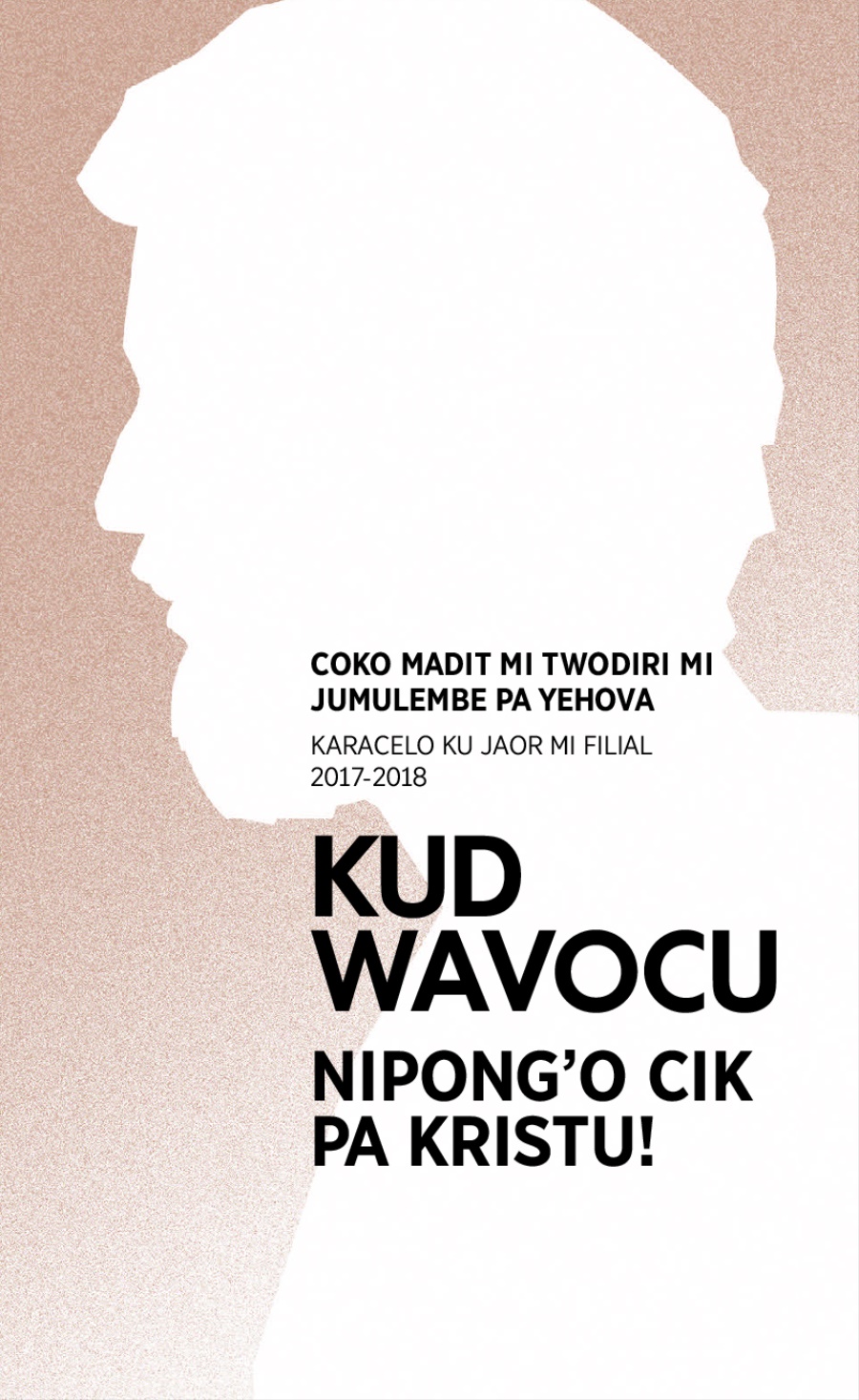 Program mi coko madit mi twodiri mi 2017-2018​—Karacelo ku jaor mi filial