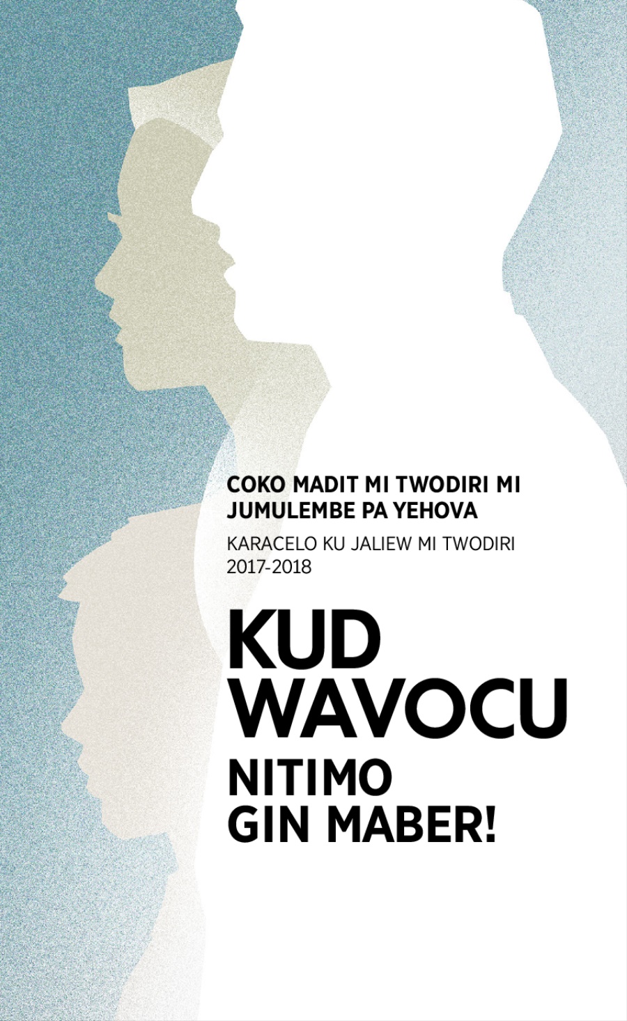 Program mi coko madit mi twodiri mi 2017-2018​—Karacelo ku Jaliew mi twodiri
