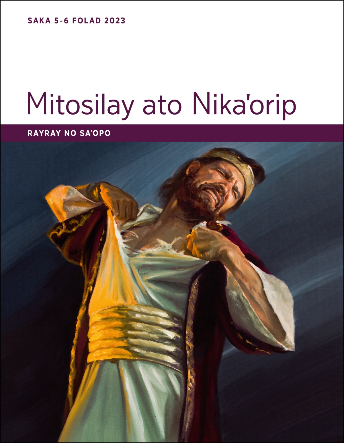 Mitosilay ato Nikaˈorip​—⁠Rayray no Saˈopo, Saka 5-6 Folad 2023.