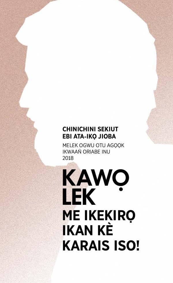 Ikpa Oneen̄ eyi 2017-2018 Chinichini Sekiut​—Melek Ogwu Otu Agọọk Ikwaan̄ Oriabe lnu