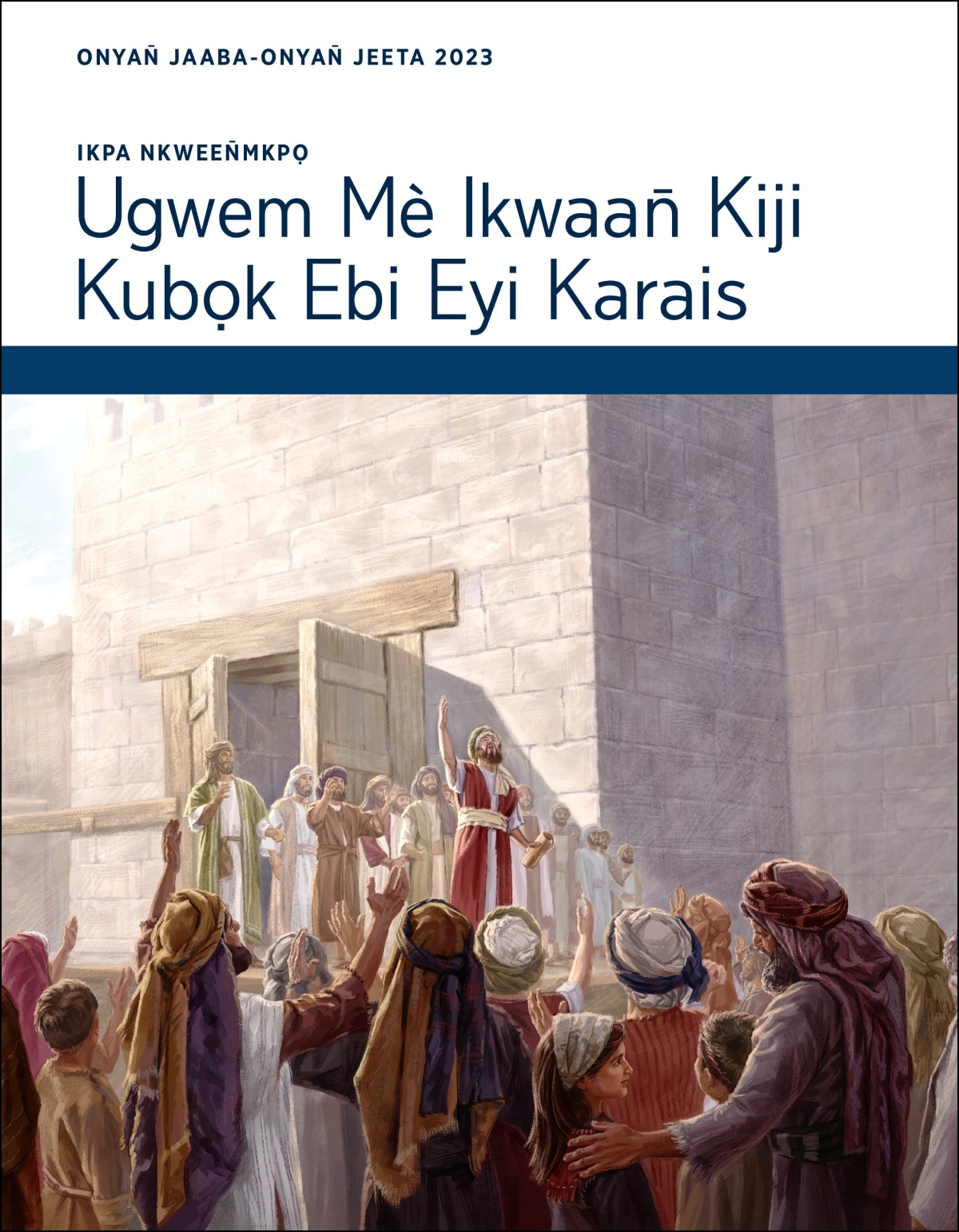 Ikpa Nkween̄mkpọ—Ugwem Mè Ikwaan̄ Kiji Kubọk Ebi Eyi Karais, Onyan̄ Jaaba-Onyan̄ Jeeta 2023.