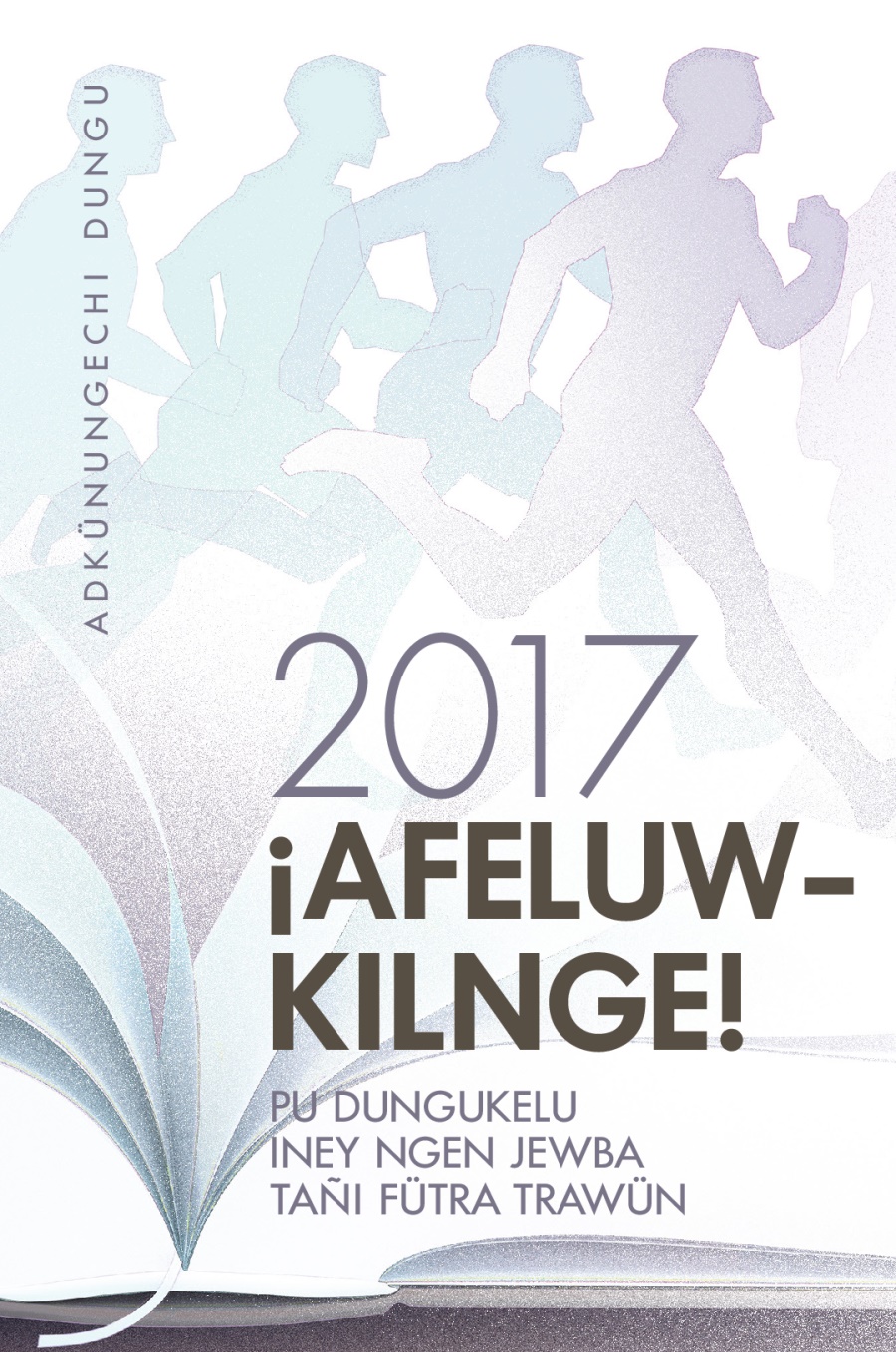Adkünungechi dungu pu Dungukelu Iney Ngen Jewba tañi fütra trawün 2017