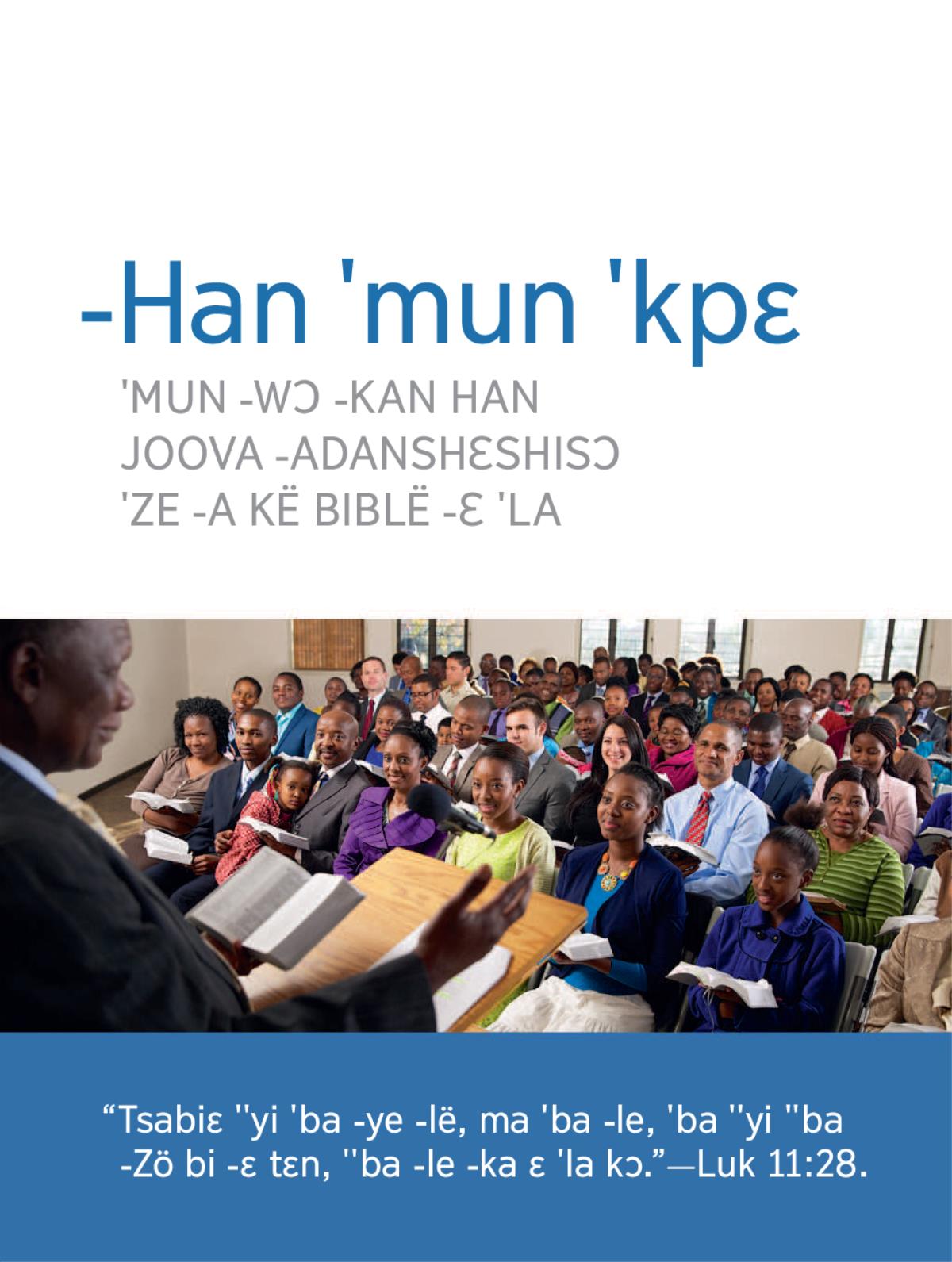 Tsabiɛ ˈkpɛ han -zösɔan ˈya ˈkɛ nɛn ˈze