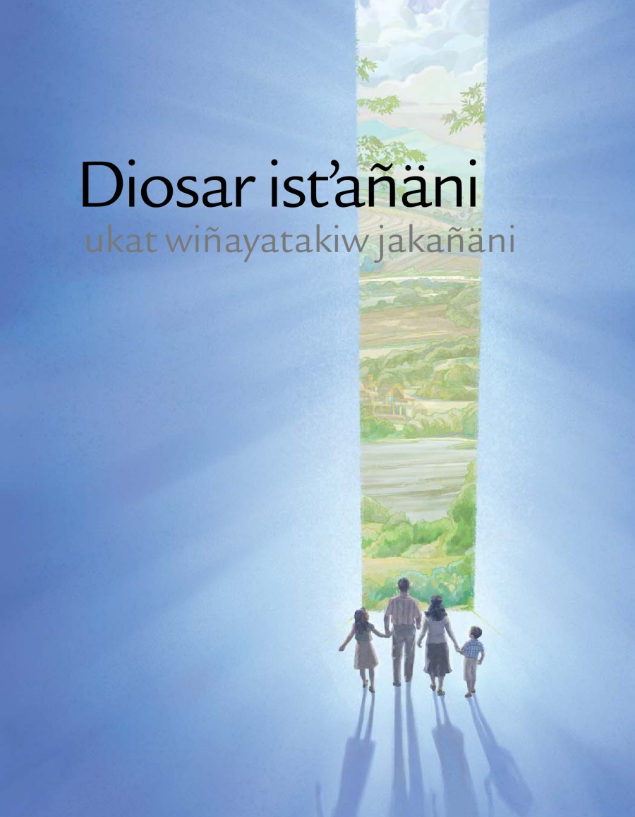 Diosar istʼañäni ukat wiñayatakiw jakañäni