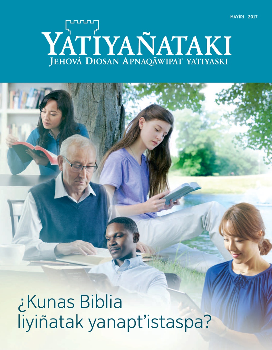 Yatiyañataki, mayïri 2017 | ¿Kunas Biblia liyiñatak yanaptʼistaspa?