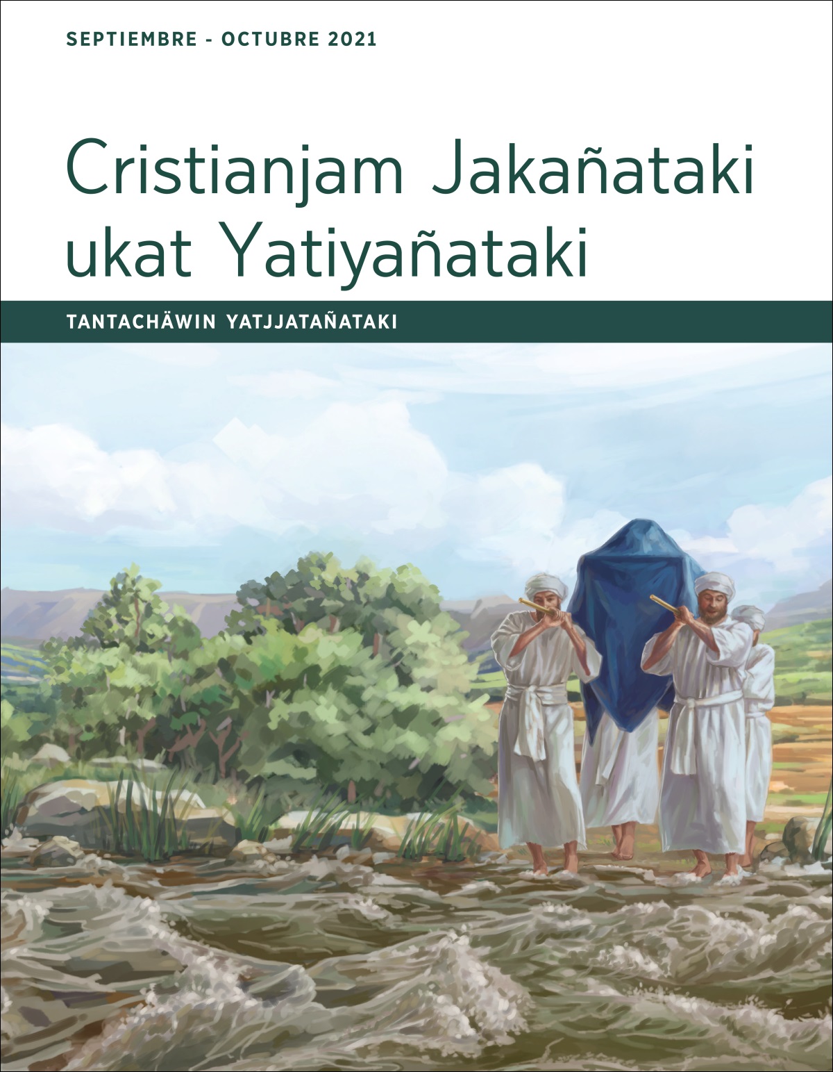 Cristianjam Jakañataki ukat Yatiyañataki: Tantachäwin yatjjatañataki (septiembre-octubre 2021).