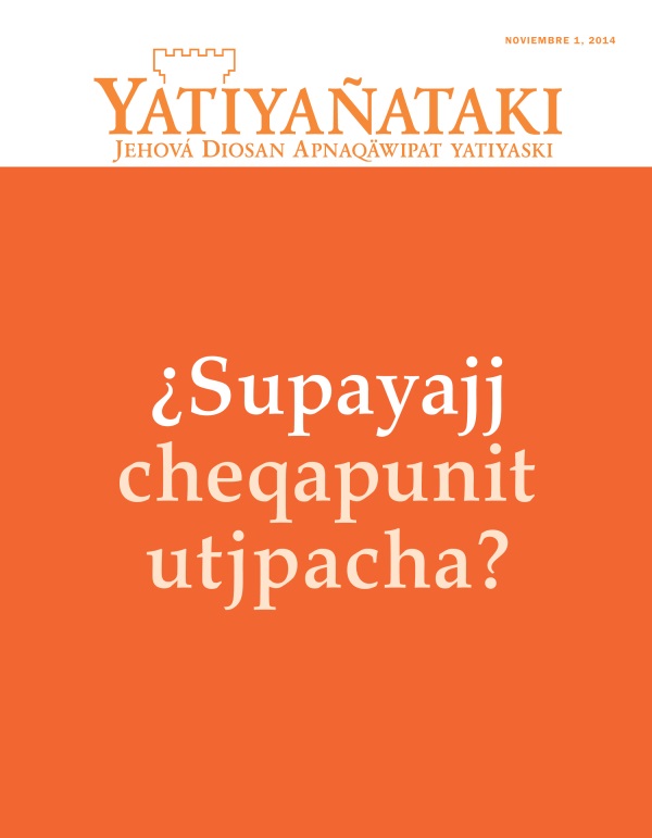 Yatiyañataki noviembre 2014 revistan tapapa: ¿Supayajj cheqapunit utjpacha?