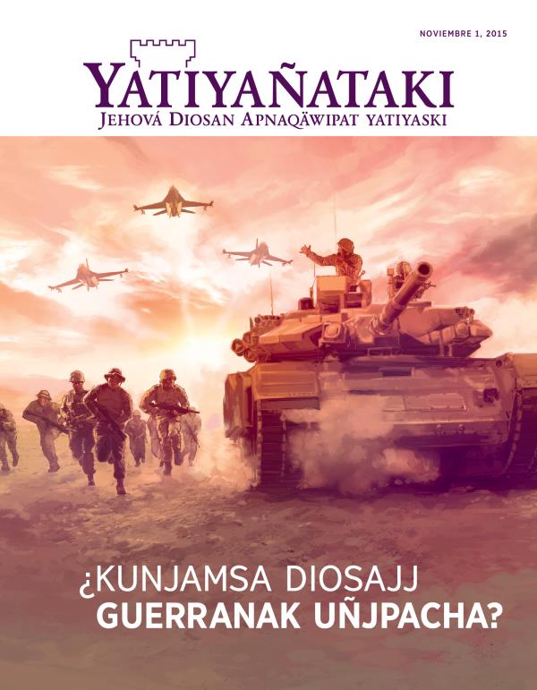 Yatiyañataki noviembre 2015 revistan tapapa | ¿Kunjamsa Diosajj guerranak uñjpacha?