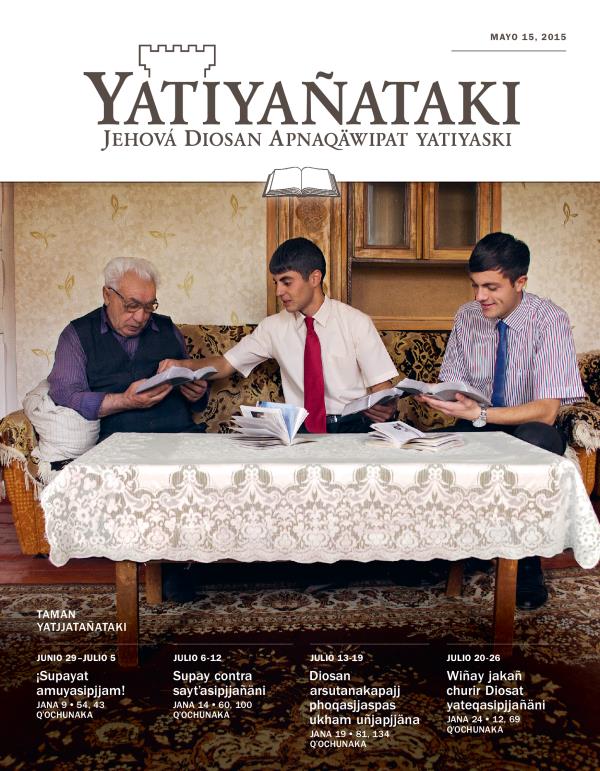 Yatiyañataki (taman yatjjatañataki) revistan nayrïr janapa, mayo 15, 2015