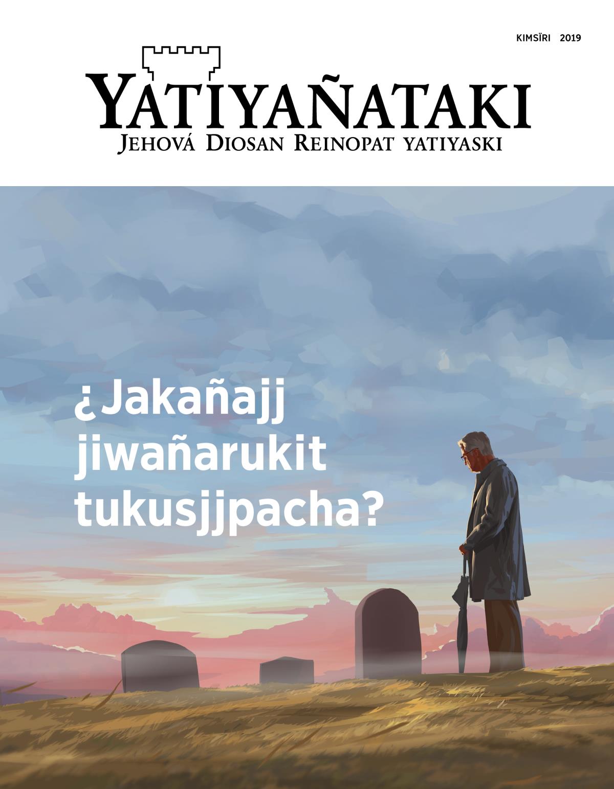 Yatiyañataki, Kimsïri, 2019 | ¿Jakañajj jiwañarukit tukusjjpacha?