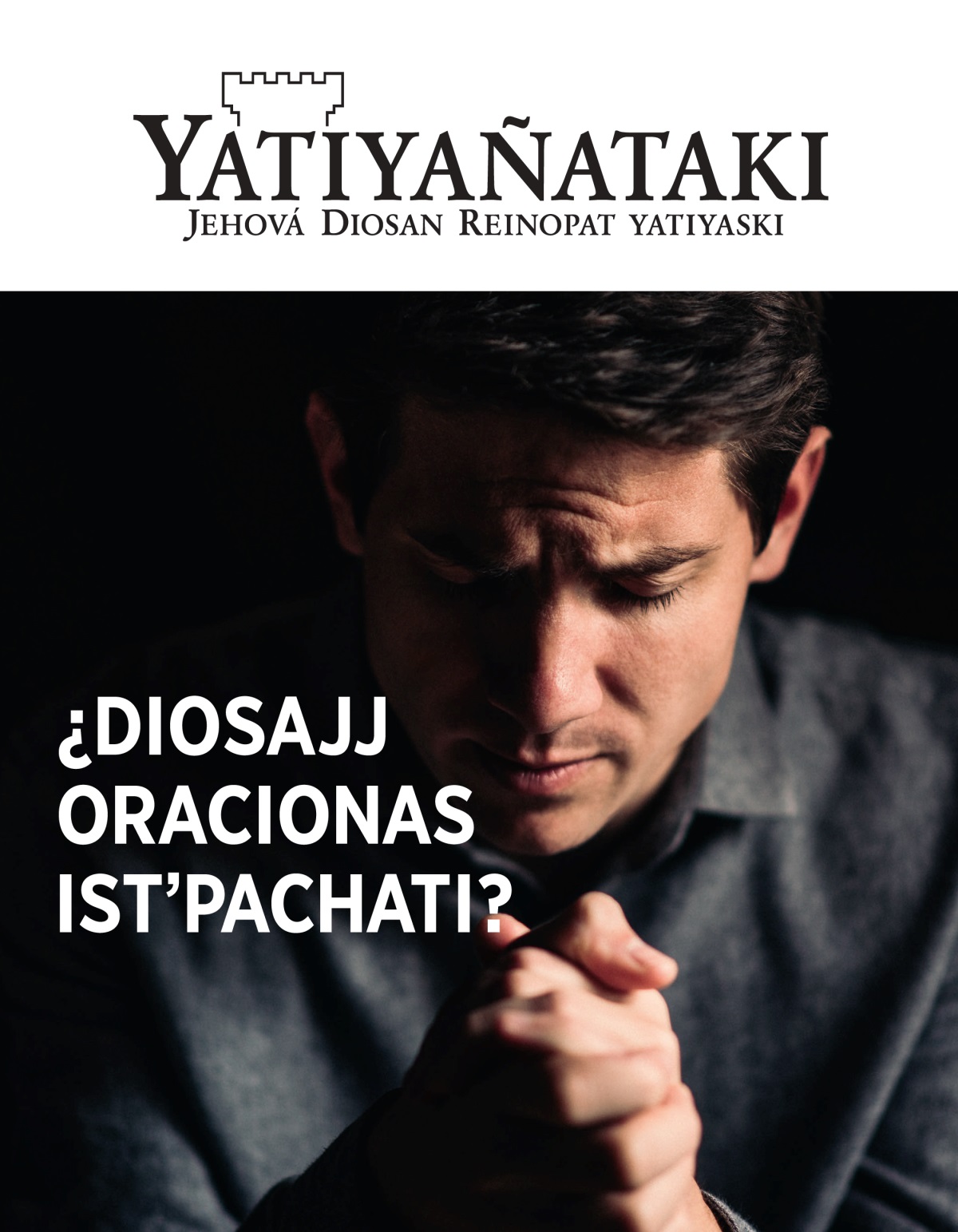 Yatiyañataki sat revista, mayïri 2021 | ¿Diosajj oracionas istʼpachati?