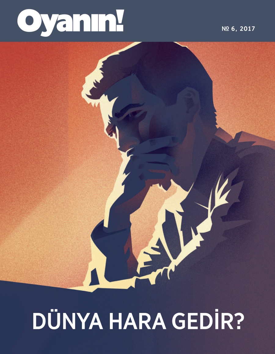 «Oyanın!» № 6, 2017 | Dünya hara gedir?