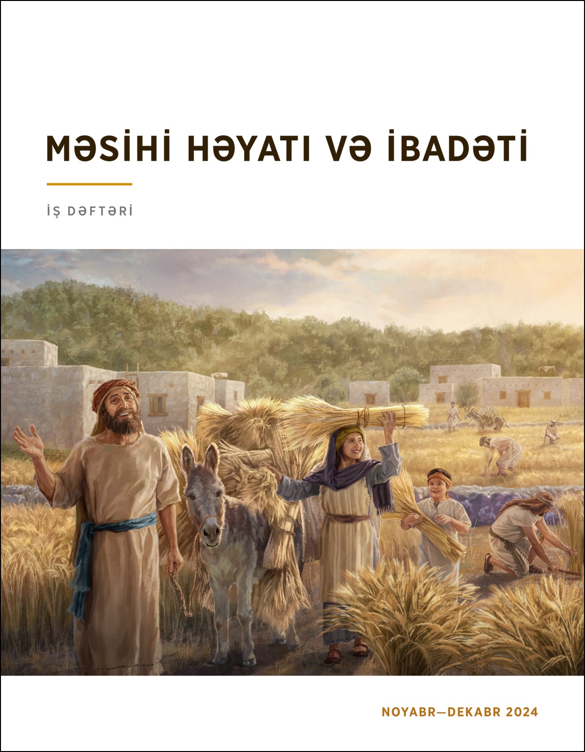 İsraillilər buğda biçini zamanı sevinclə bol məhsul toplayırlar.