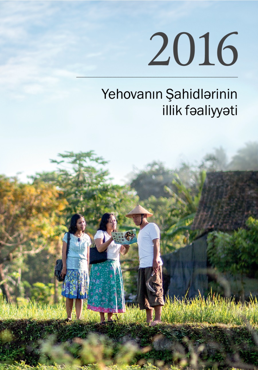 Yehovanın Şahidlərinin illik fəaliyyəti 2016