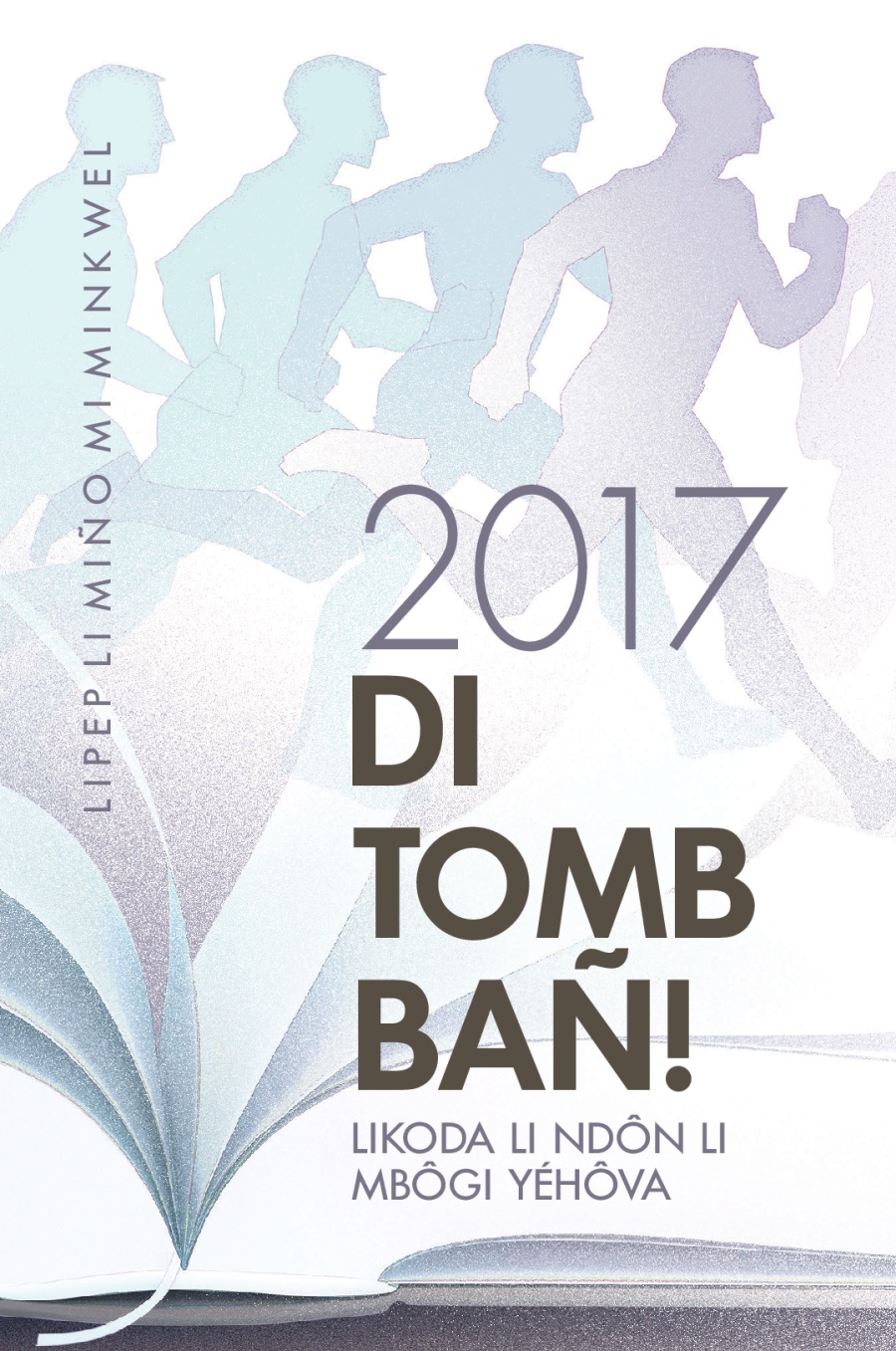 Lipep li miño mi minkwel inyu likoda li ndôn li dilo daa li Mbôgi Yéhôva li nwii 2017
