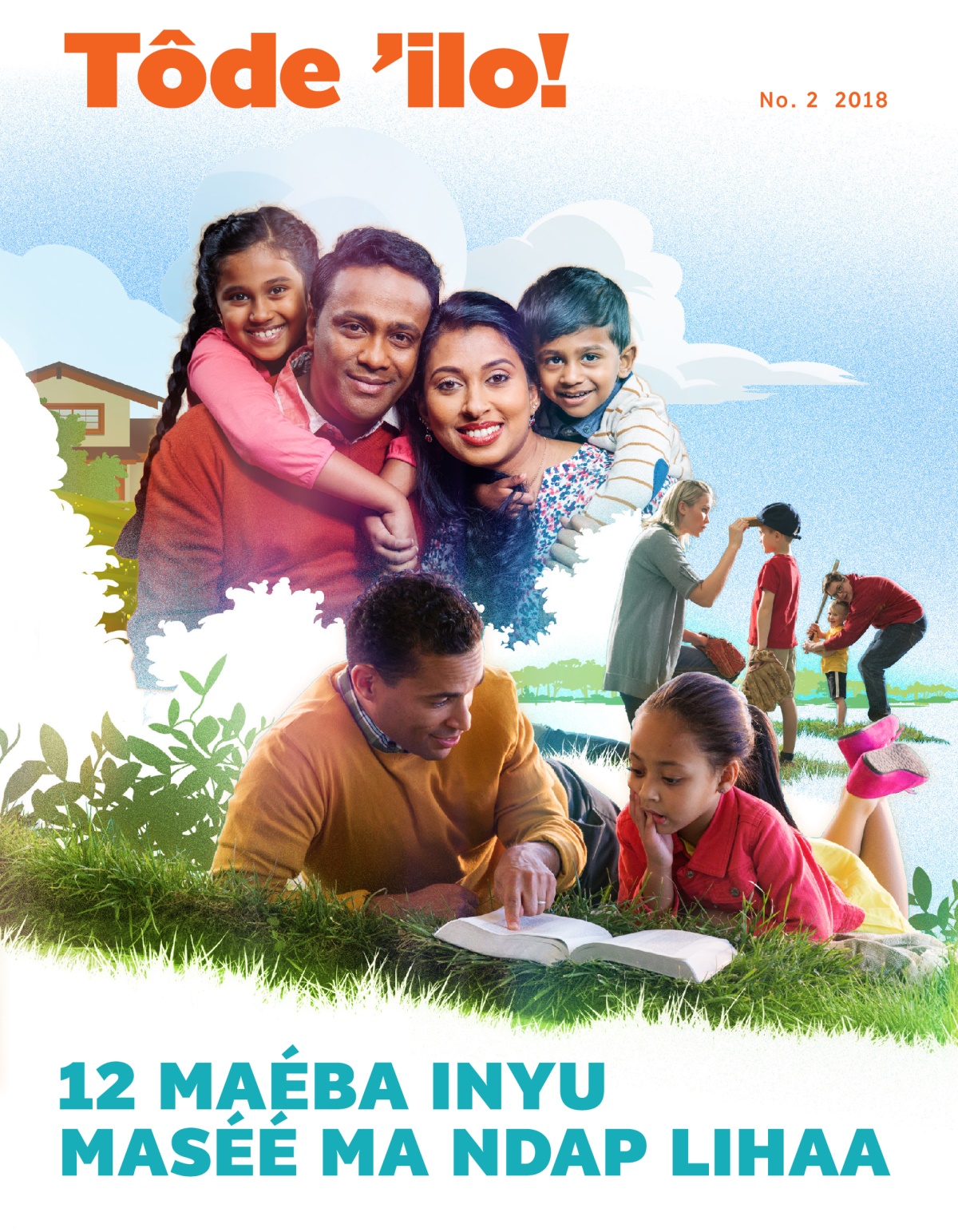 Tôde’ilo! No. 2 2018 | 12 Maéba inyu maséé ma ndap lihaa