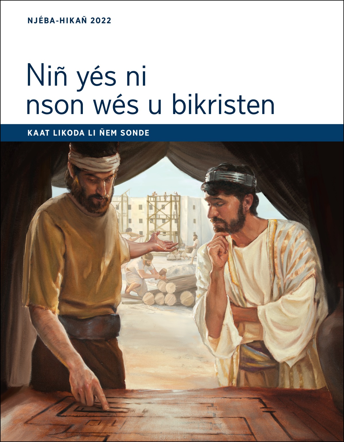 Niñ yés ni nson wés​—⁠Kaat likoda li ñem sonde, sôñ Njéba-Hikañ 2022.