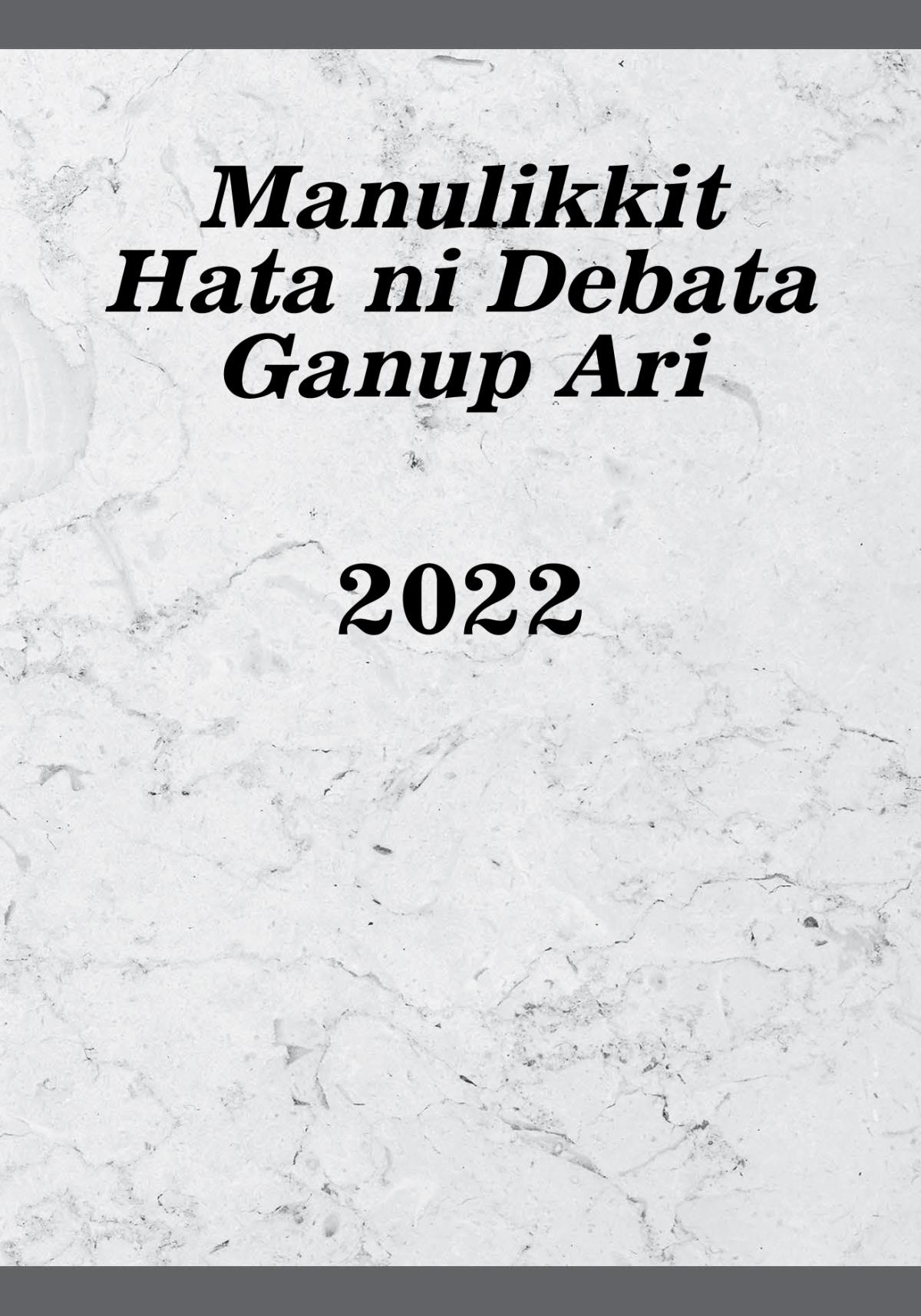 Manulikkit Hata ni Debata Ganup Ari​—2022
