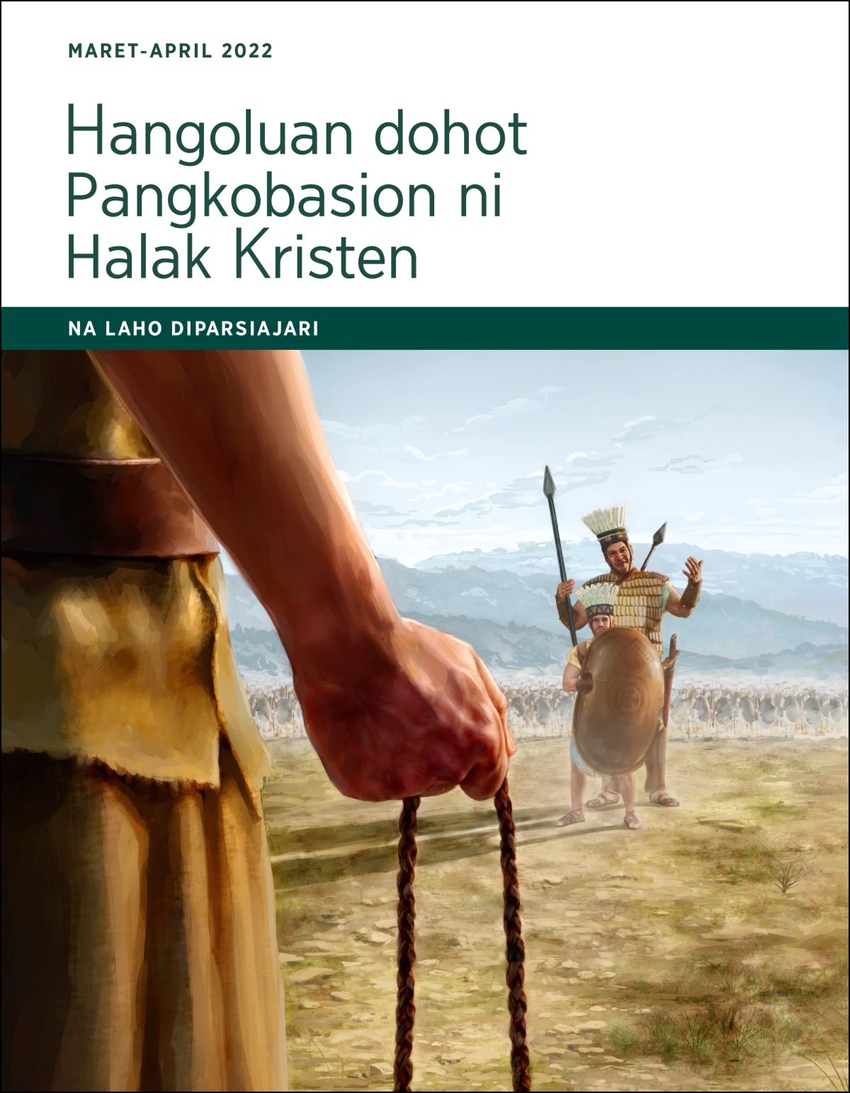 Hangoluan dohot Pangkobasion ni Halak Kristen—Na Laho Diparsiajari, Maret-April 2022.