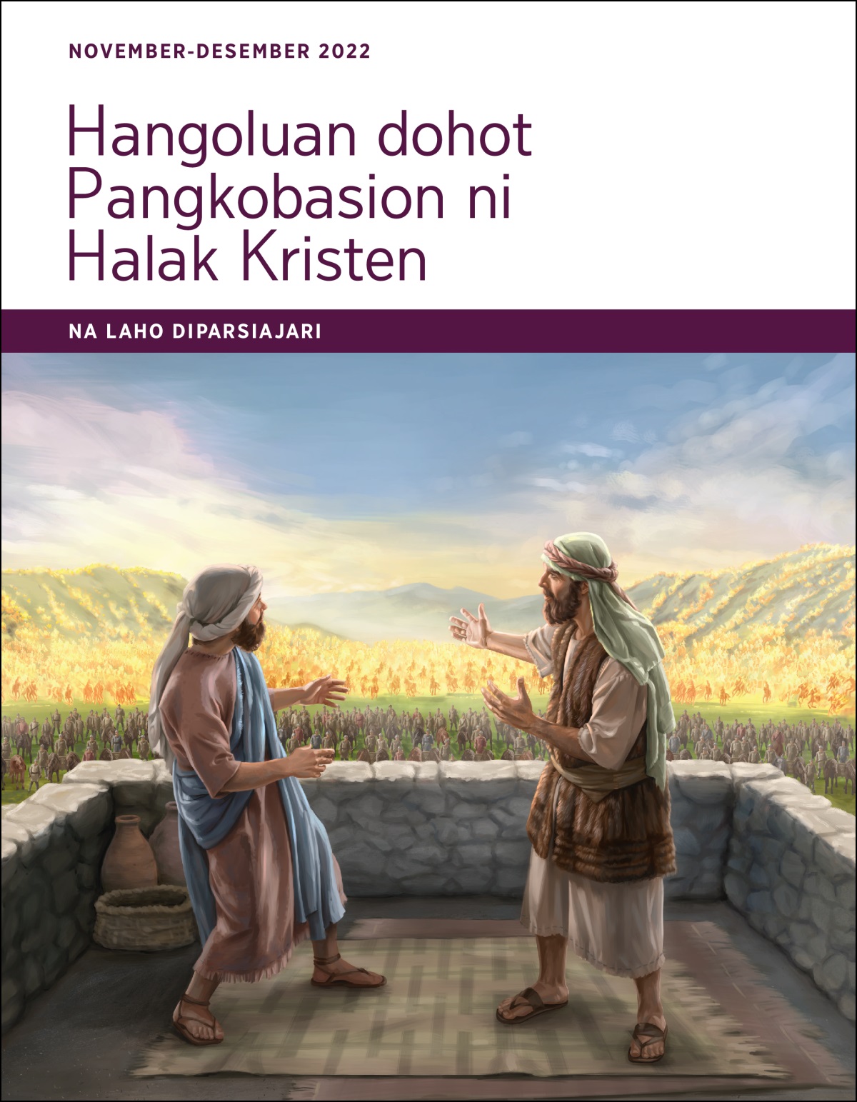 Hangoluan dohot Pangkobasion ni Halak Kristen—Na Laho Diparsiajari, November-Desember 2022.