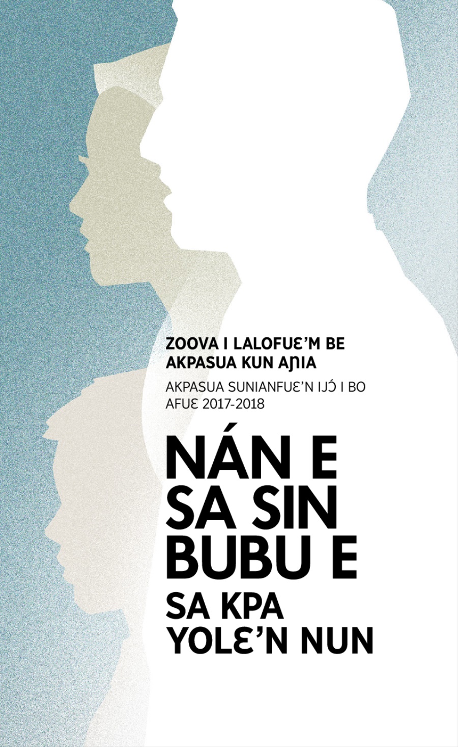Afuɛ 2017-2018 nun akpasua kun aɲia’n mɔ akpasua sunianfuɛ’n ijɔ i bo’n, i siesielɛ