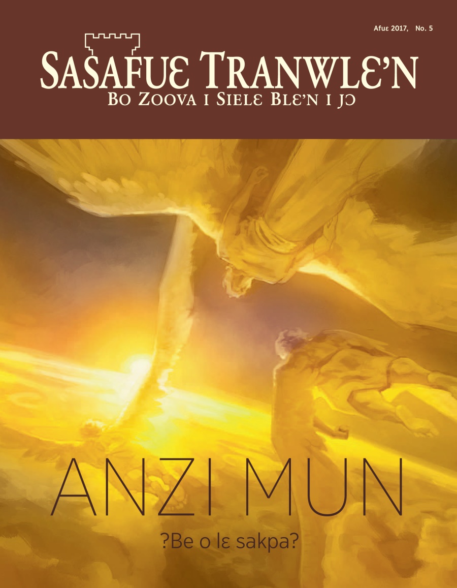 Sasafuɛ Tranwlɛ’n Afuɛ 2017 No. 4 | Anzi mun: ?Be o lɛ sakpa?