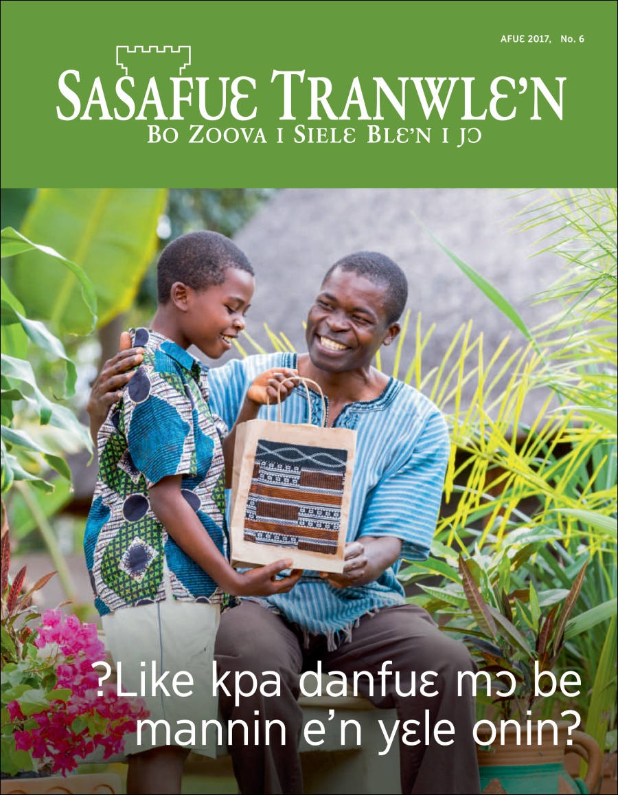 Sasafuɛ Tranwlɛ’n Afuɛ 2017 No. 6 | ?Like kpa dan mɔ be mannin e’n yɛle onin?