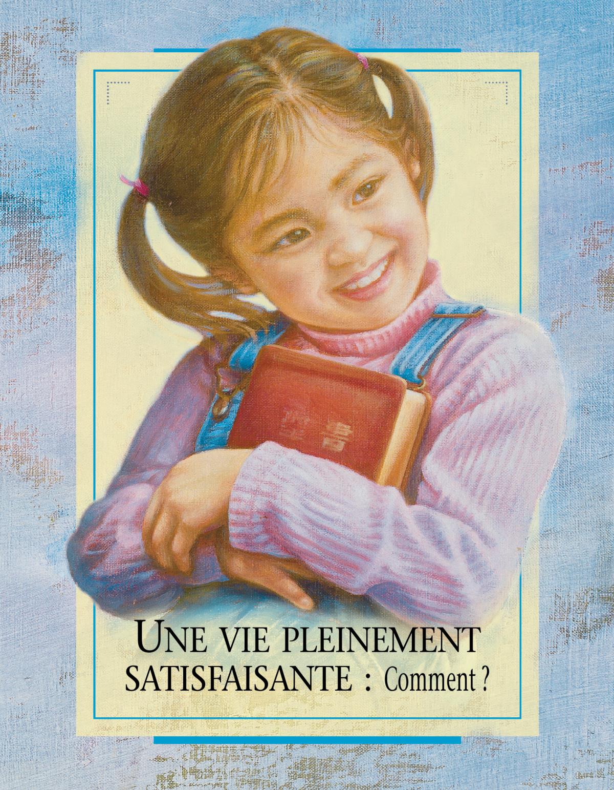 Une vie pleinement satisfaisante : Comment?