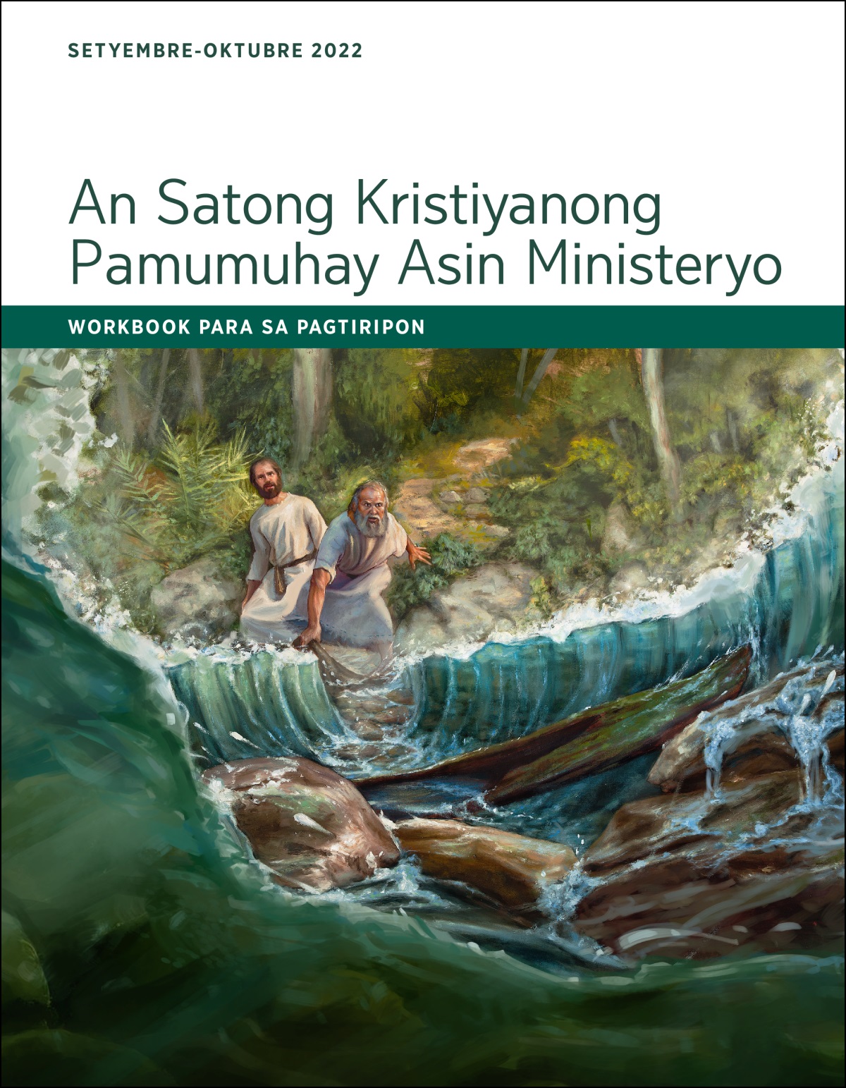 An Satong Kristiyanong Pamumuhay Asin Ministeryo—Workbook Para sa Pagtiripon, Setyembre-Oktubre 2022.