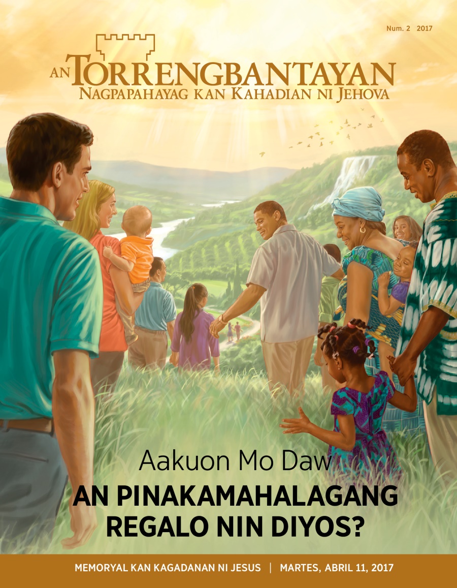 Magasin na An Torrengbantayan, Num. 2, 2017 | Aakuon Mo Daw an Pinakamahalagang Regalo nin Diyos?