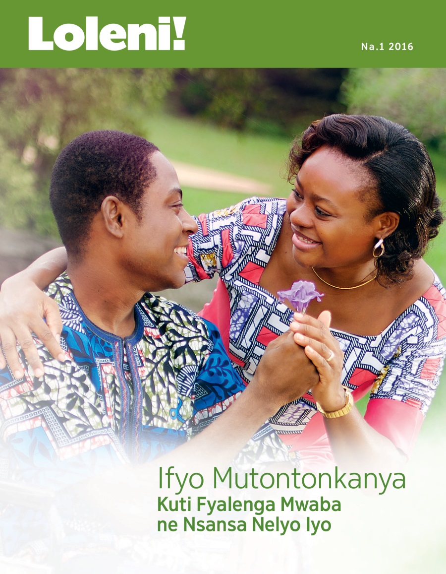 Magazini ya Loleni!, January 2016 | Ifyo Mutontonkanya Kuti Fyalenga Mwaba ne Nsansa Nelyo Iyo