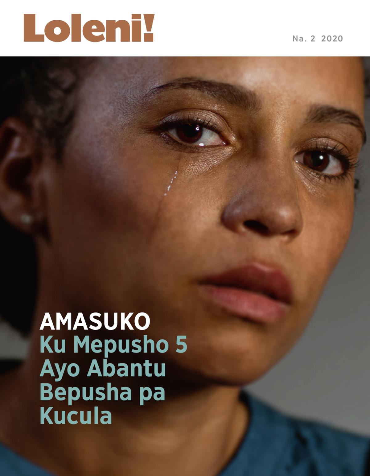 Magazini ya Loleni! Na. 2 2020 | Amasuko ku Mepusho 5 ayo Abantu Bepusha pa Kucula.