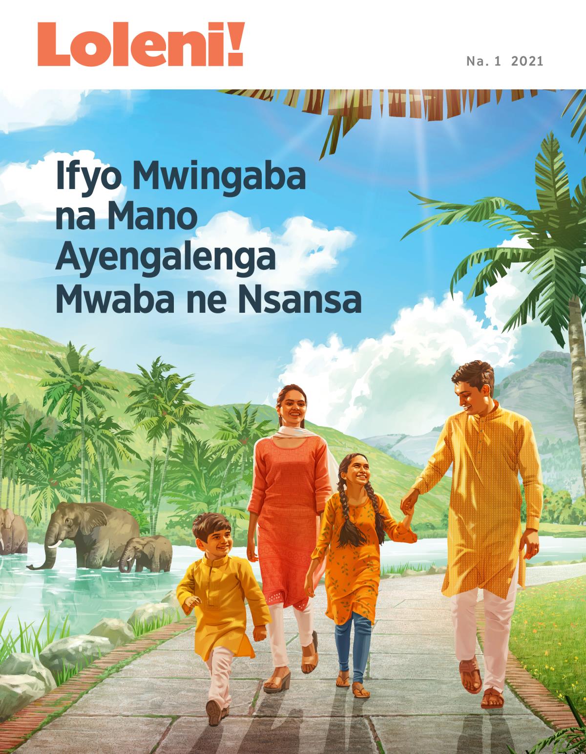 Magazini ya Loleni! Na. 1 2021 | Ifyo Mwingaba na Mano Ayengalenga Mwaba ne Nsansa.